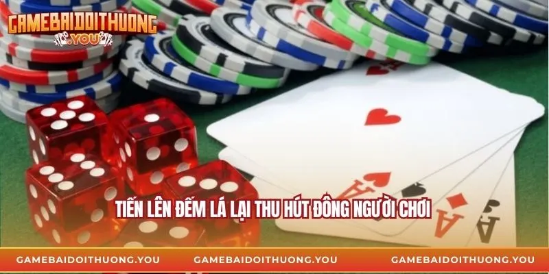 Tiến lên đếm lá lại thu hút đông người chơi 